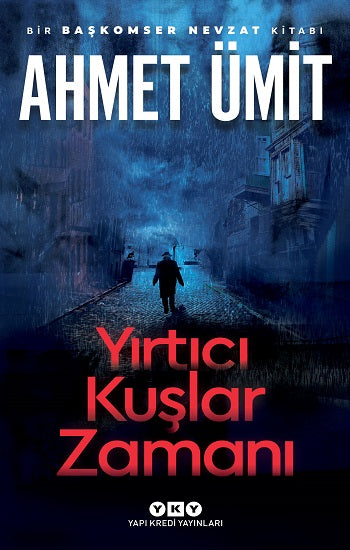 Yırtıcı Kuşlar Zamanı Romanı Ahmet Ümit - Yapı Kredi Yayınları - Mezetto.co.uk - Türkçe Polisiye İngiltere