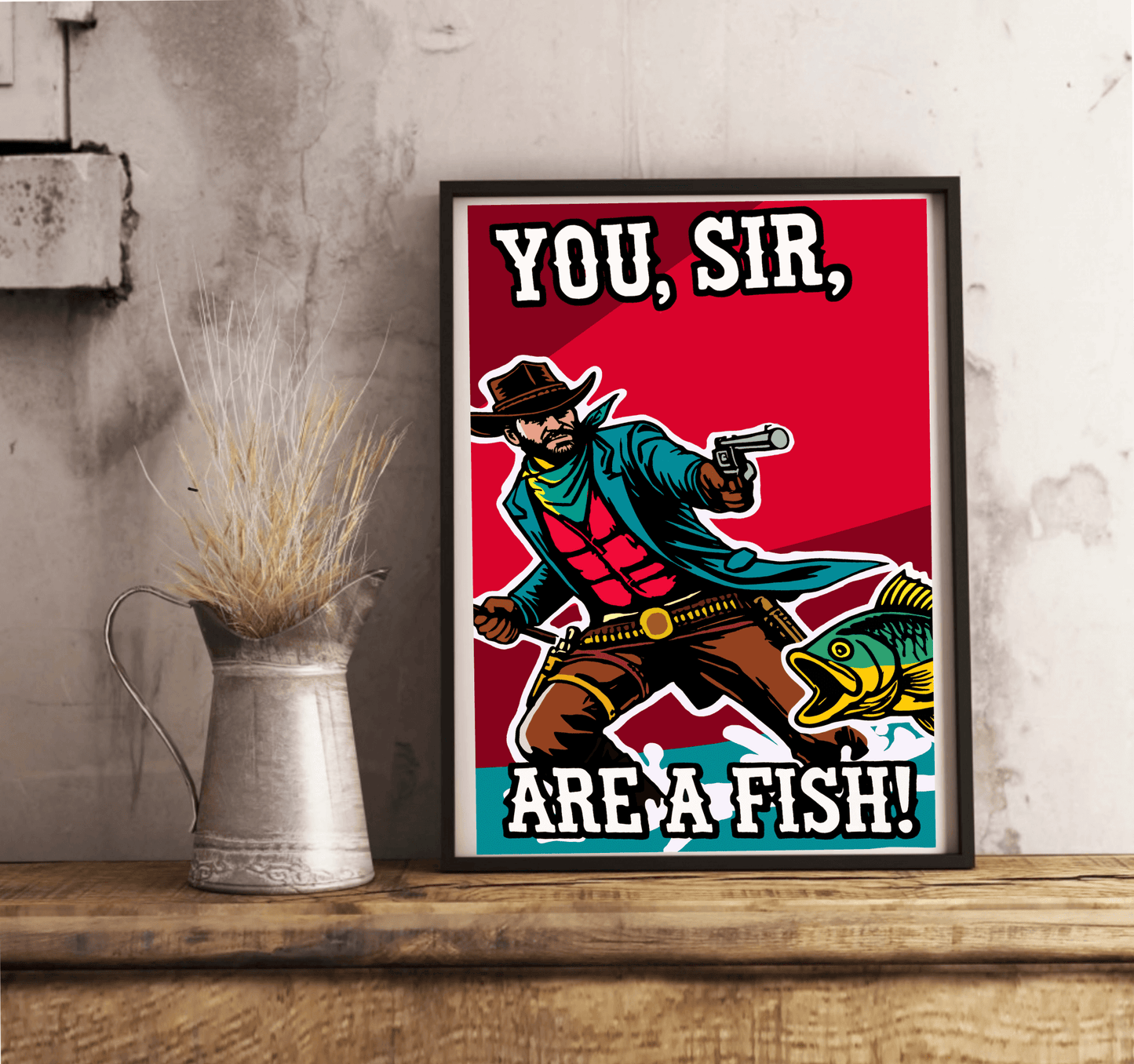 You, Sir, Are a Fish! Cowboy Cartoon Humour Art Print - mezetto KEOLIX KEOLIX