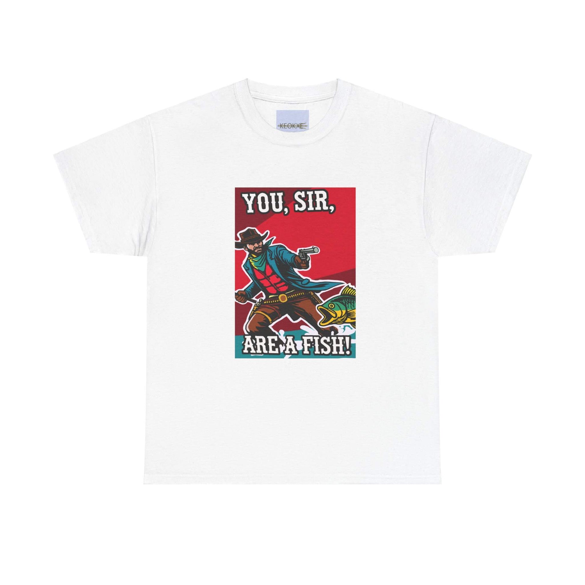 "You, Sir, Are a Fish!" – Funny Cowboy T-shirt - mezetto KEOLIX KEOLIX