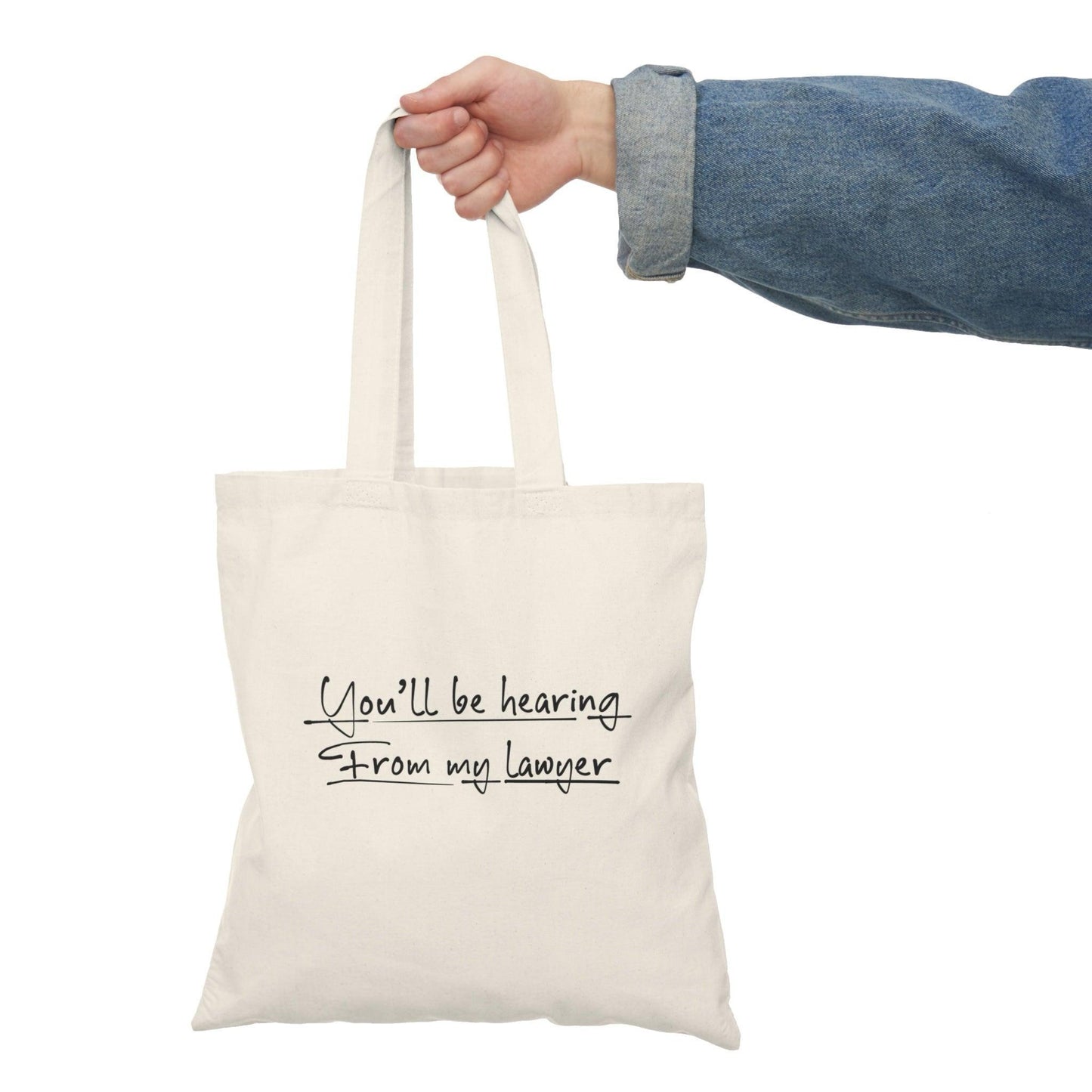 You Will Be Hearing From My Lawyer – Funny Tote - mezetto KEOLIX KEOLIX