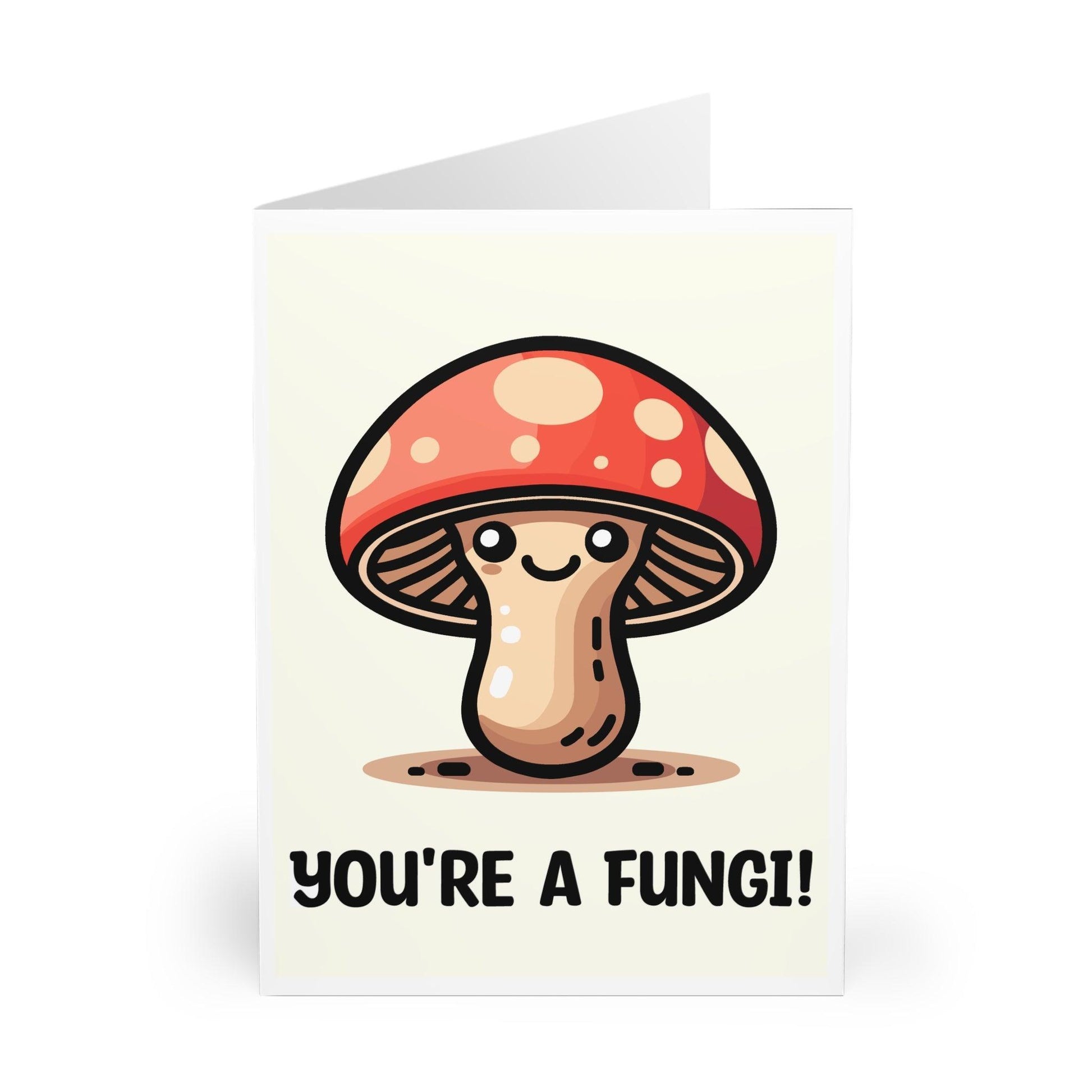 You're a Fungi Card – Funny Mushroom pun - mezetto KEOLIX KEOLIX