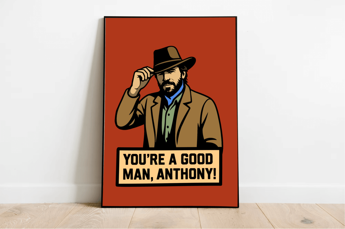 You’re a Good Man Print – Custom Cowboy Style Wall Art - mezetto KEOLIX KEOLIX
