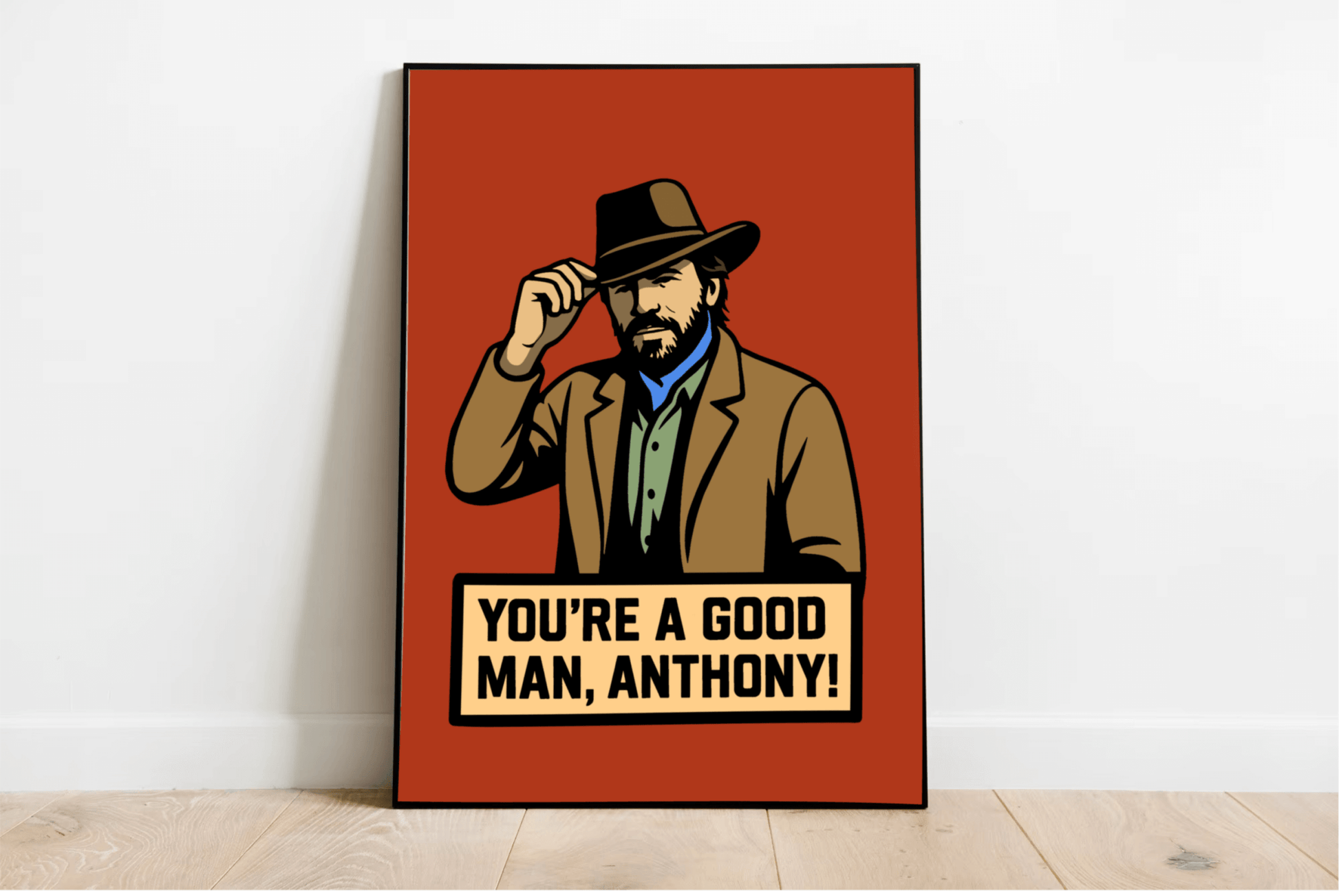 You’re a Good Man Print – Custom Cowboy Style Wall Art - mezetto KEOLIX KEOLIX