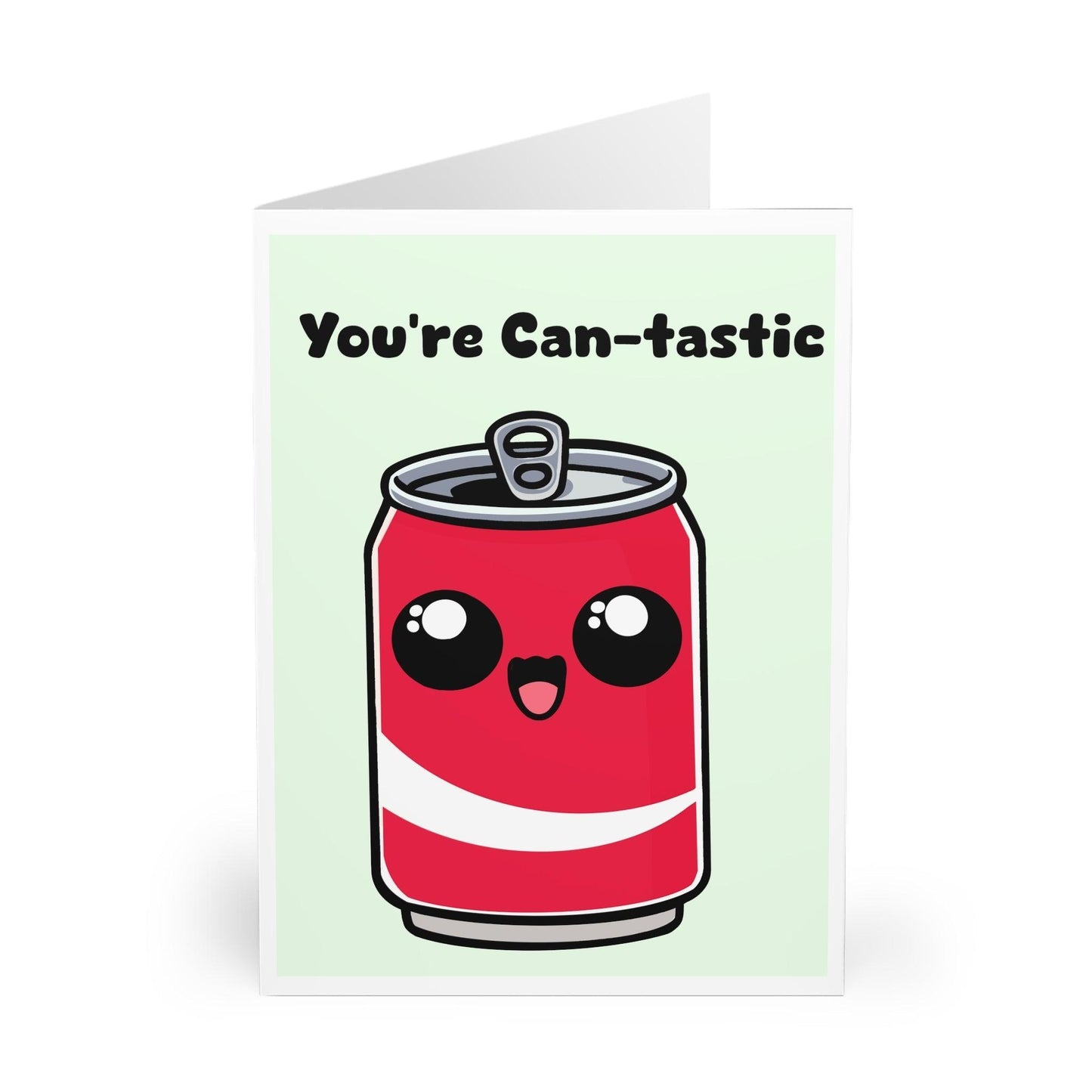 You're Can - tastic – Funny Soda Card - mezetto KEOLIX KEOLIX