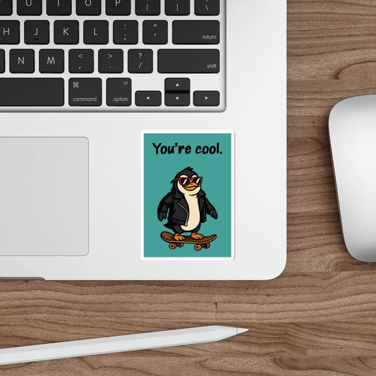 You’re Cool Penguin Sticker – Funny Vinyl Skater Decal - mezetto KEOLIX KEOLIX