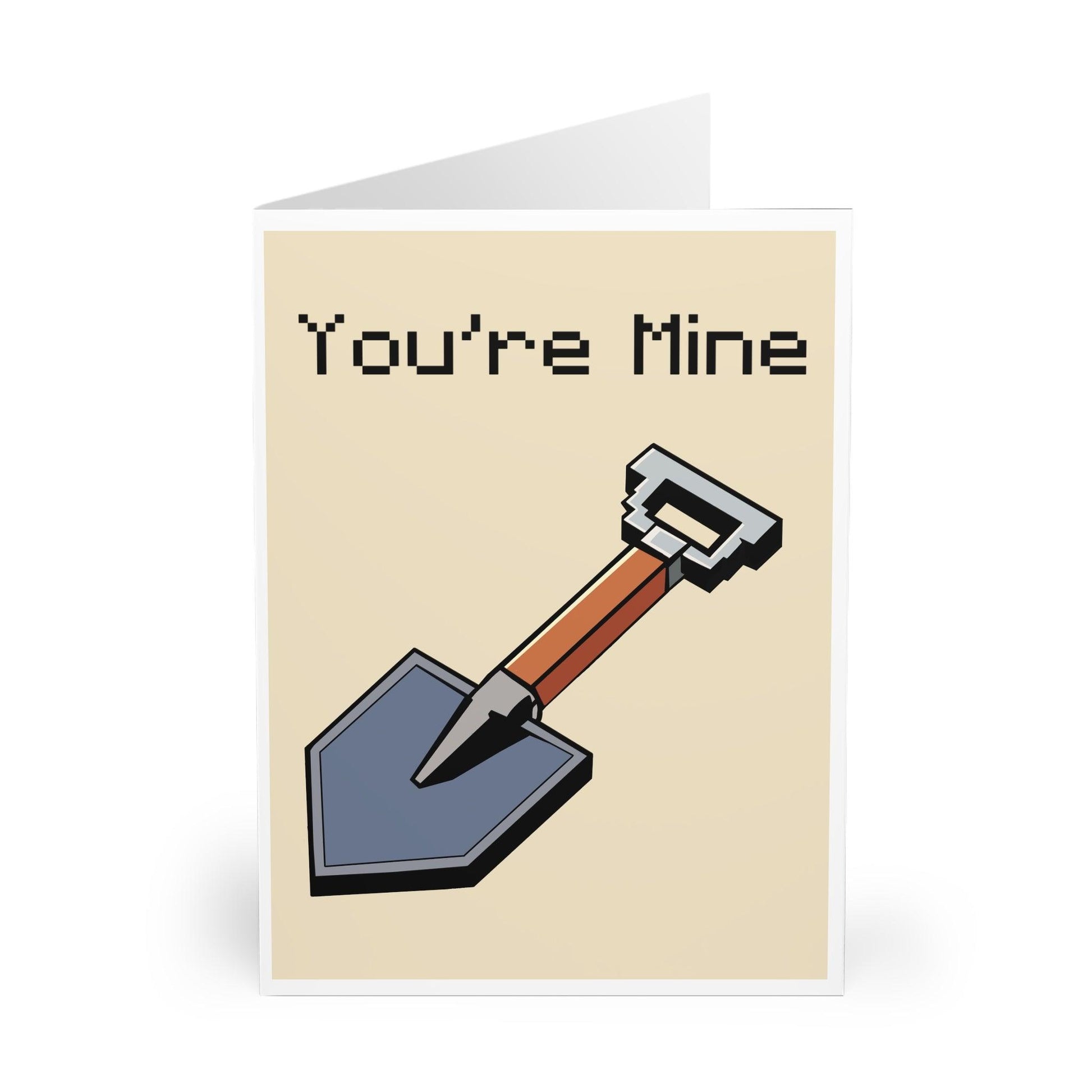 You're Mine – Funny Pixel Shovel Romantic Greeting Card - mezetto KEOLIX KEOLIX