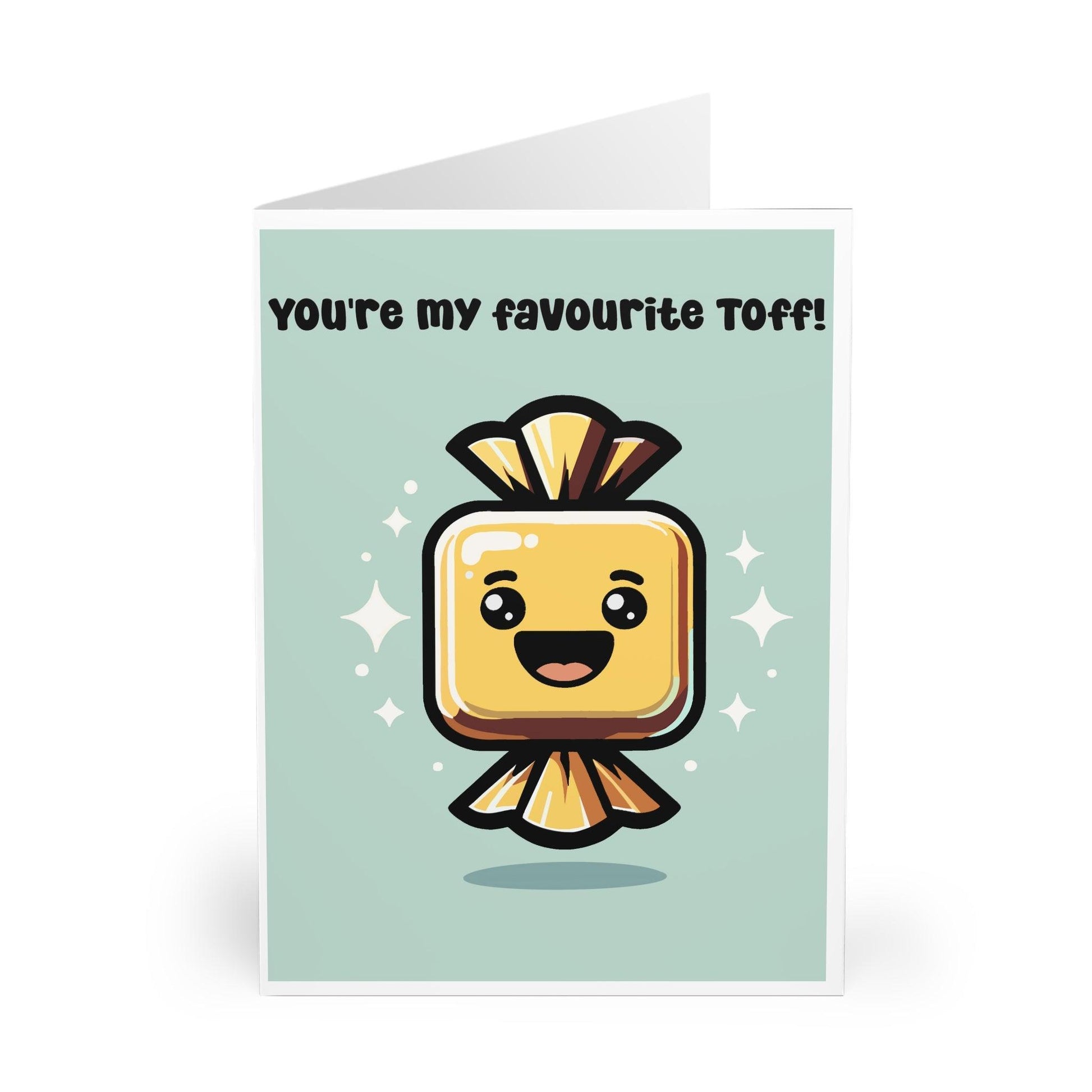 You’re My Favourite Toff Card – Funny Sweet Pun Design - mezetto KEOLIX KEOLIX