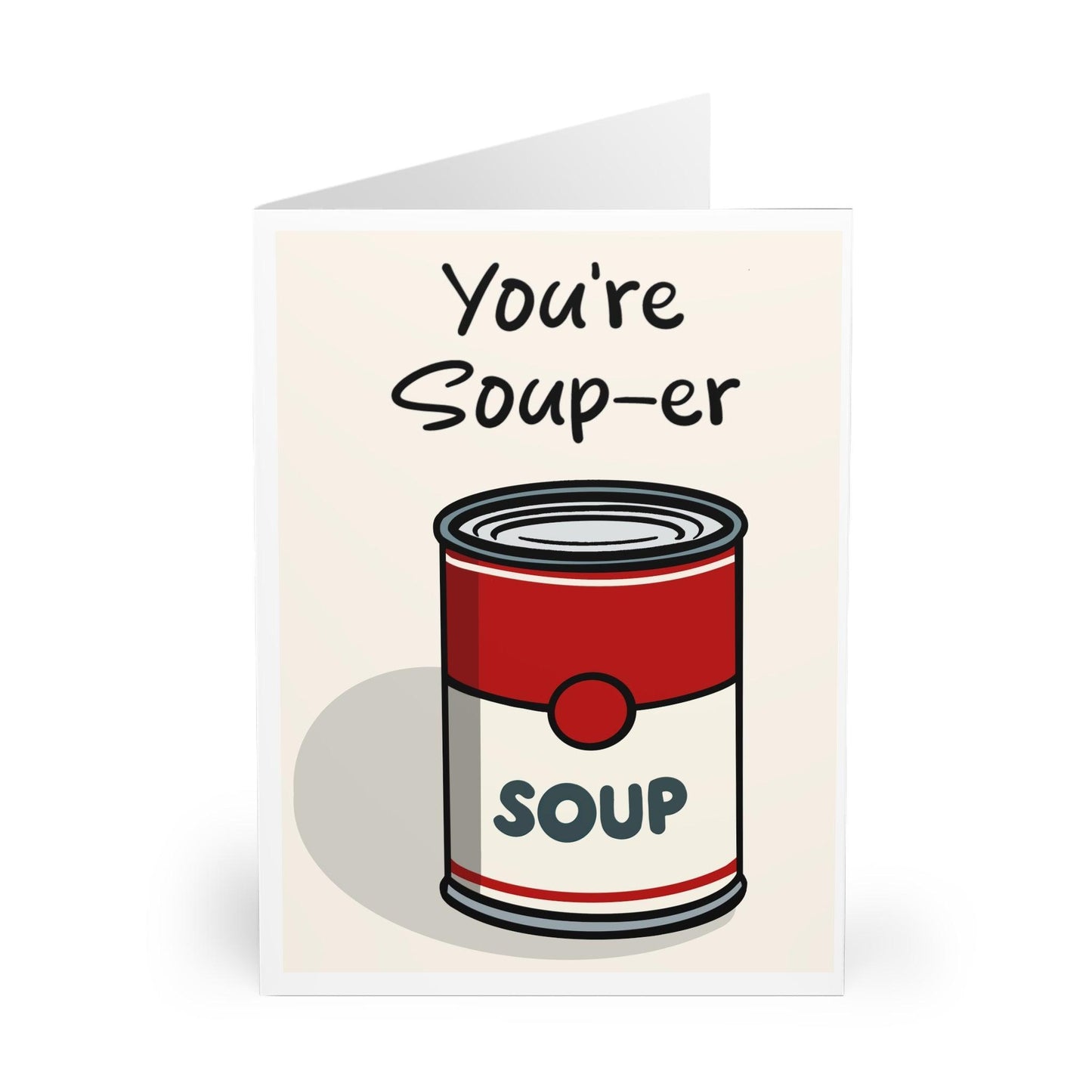 You’re Soup - er – Funny Get Well or Appreciation Card - mezetto KEOLIX KEOLIX