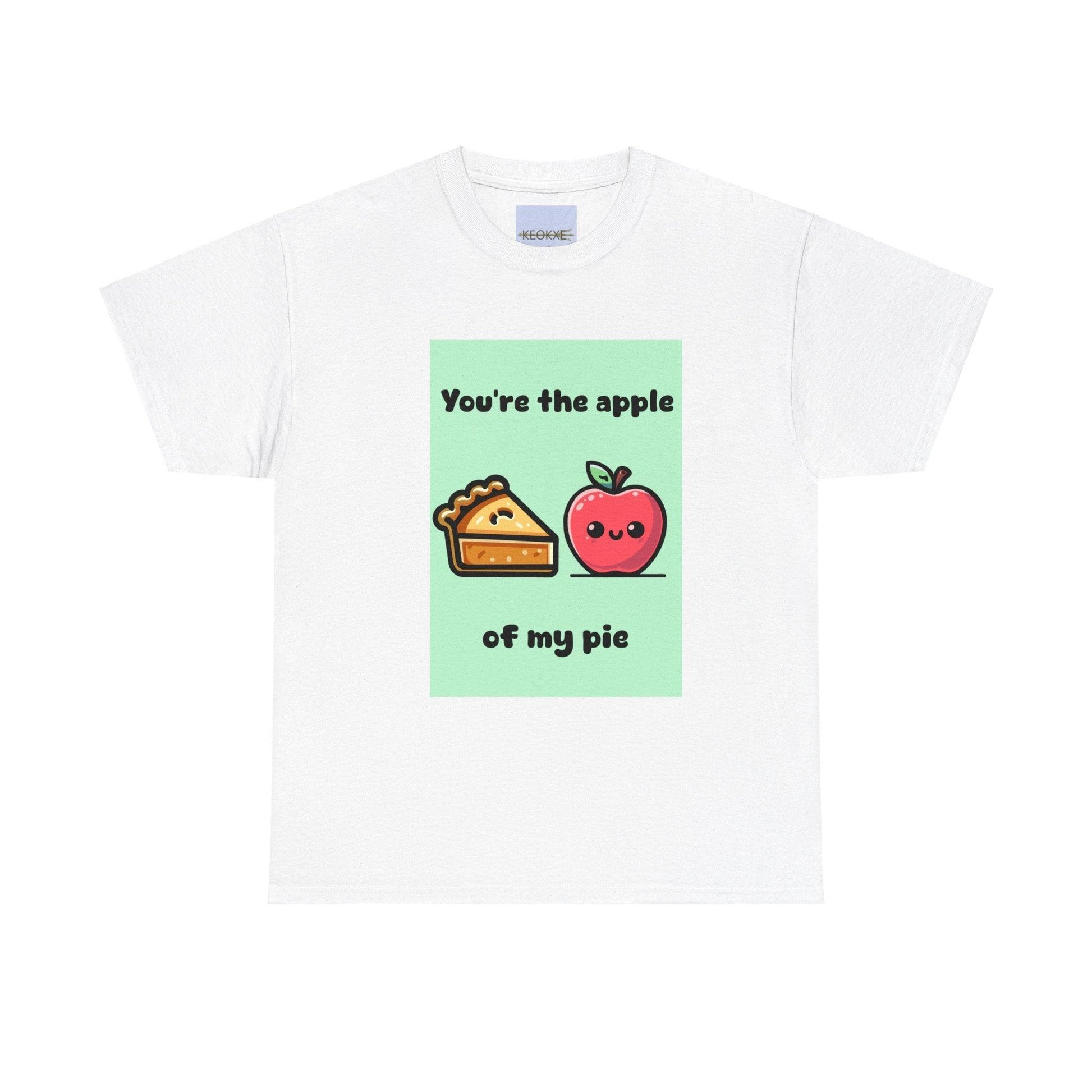You're the Apple of My Pie T-Shirt | Cute Food Pun Tee - mezetto KEOLIX KEOLIX