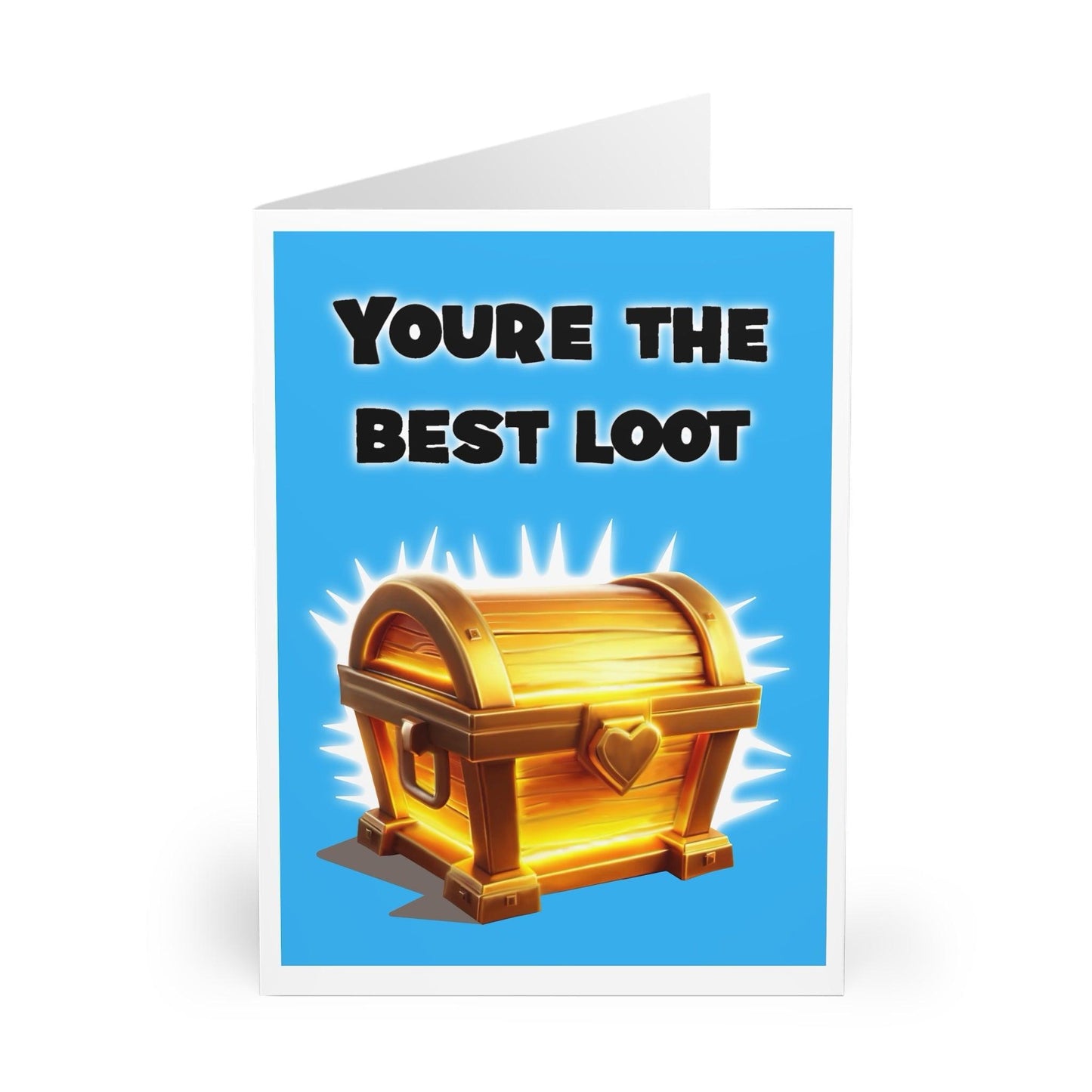 You're the Best Loot Card – Funny Gamer Love Greeting - mezetto KEOLIX KEOLIX