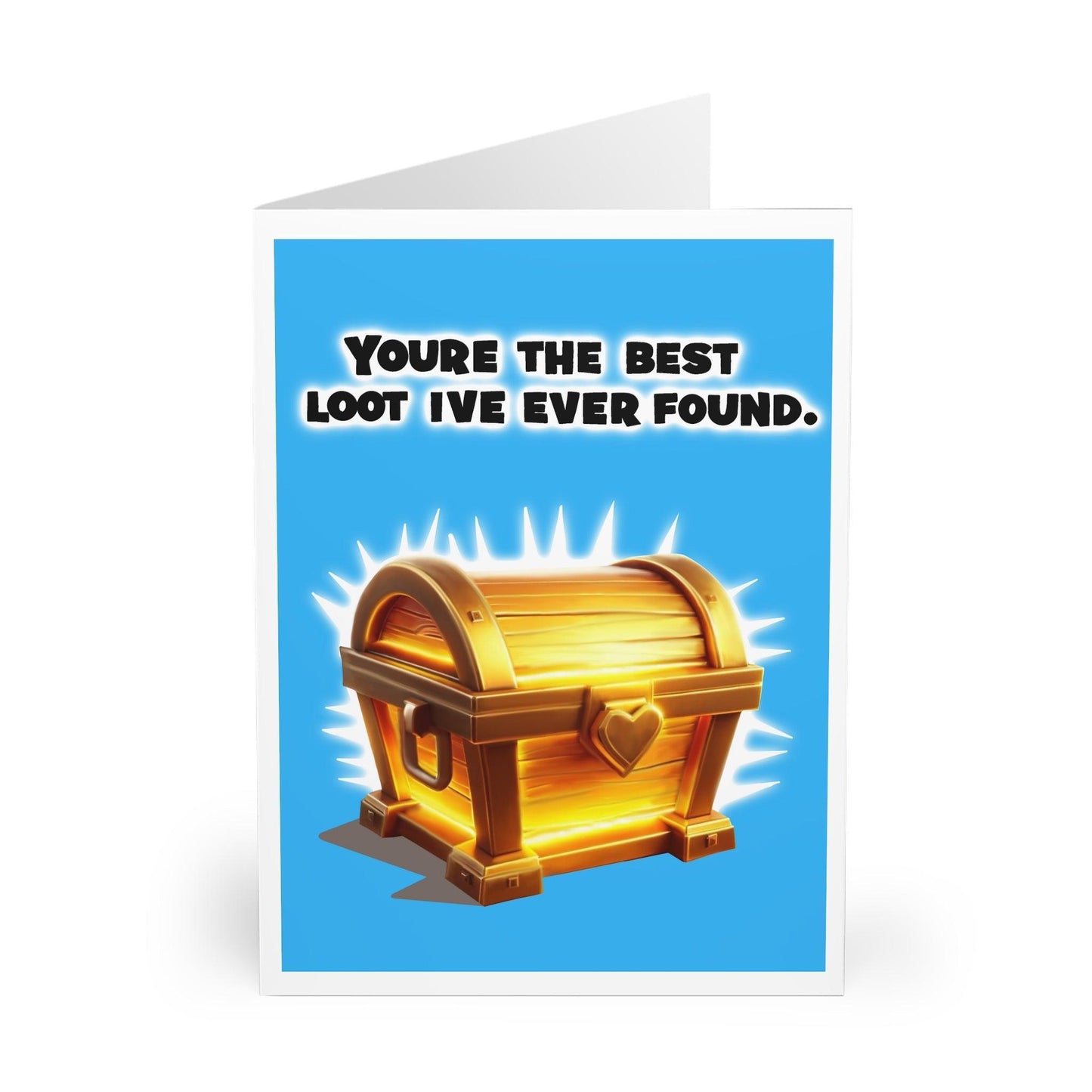 You’re the Best Loot I’ve Ever Found – Gamer Love Card - mezetto KEOLIX KEOLIX