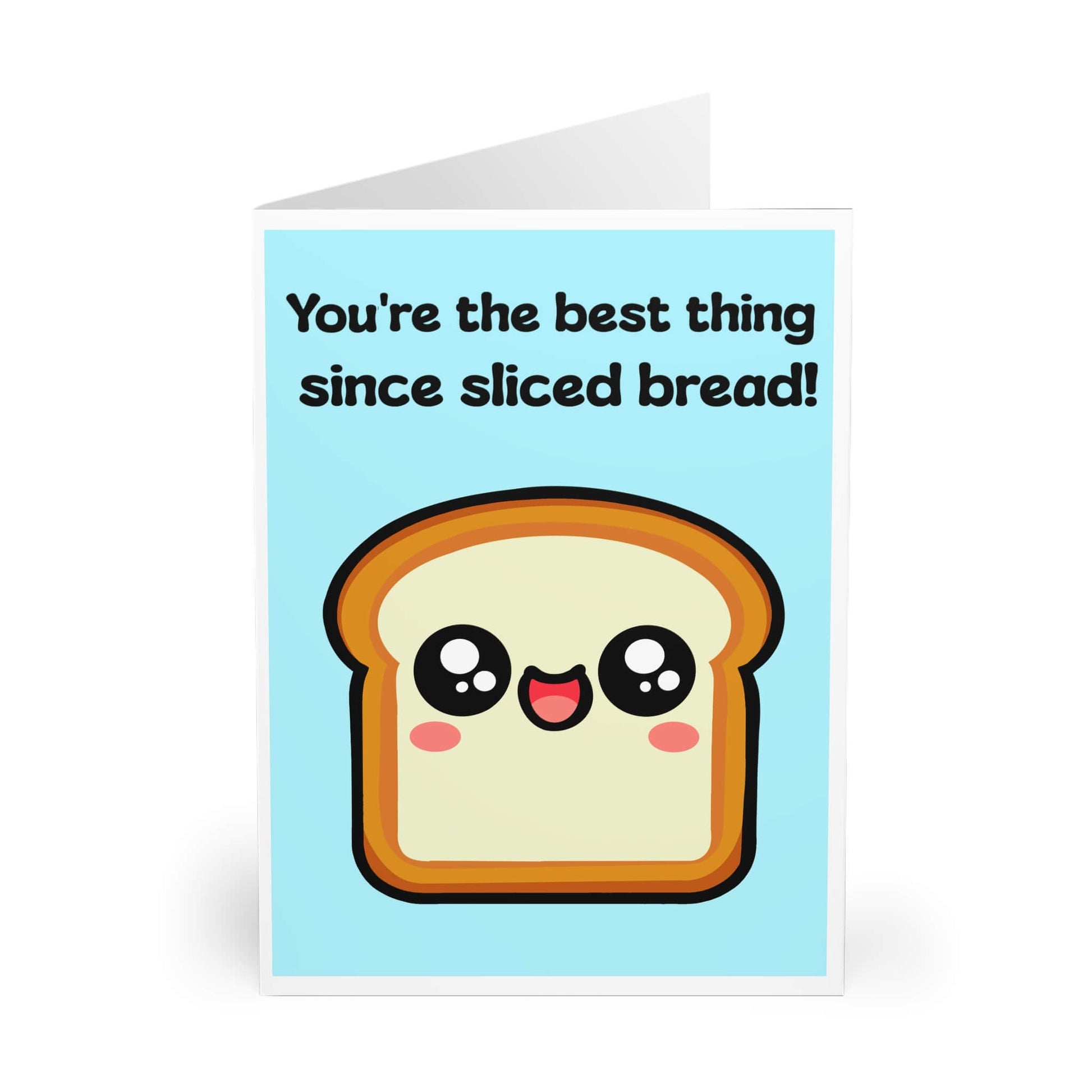 You’re the Best Thing Since Sliced Bread – Card - mezetto KEOLIX KEOLIX