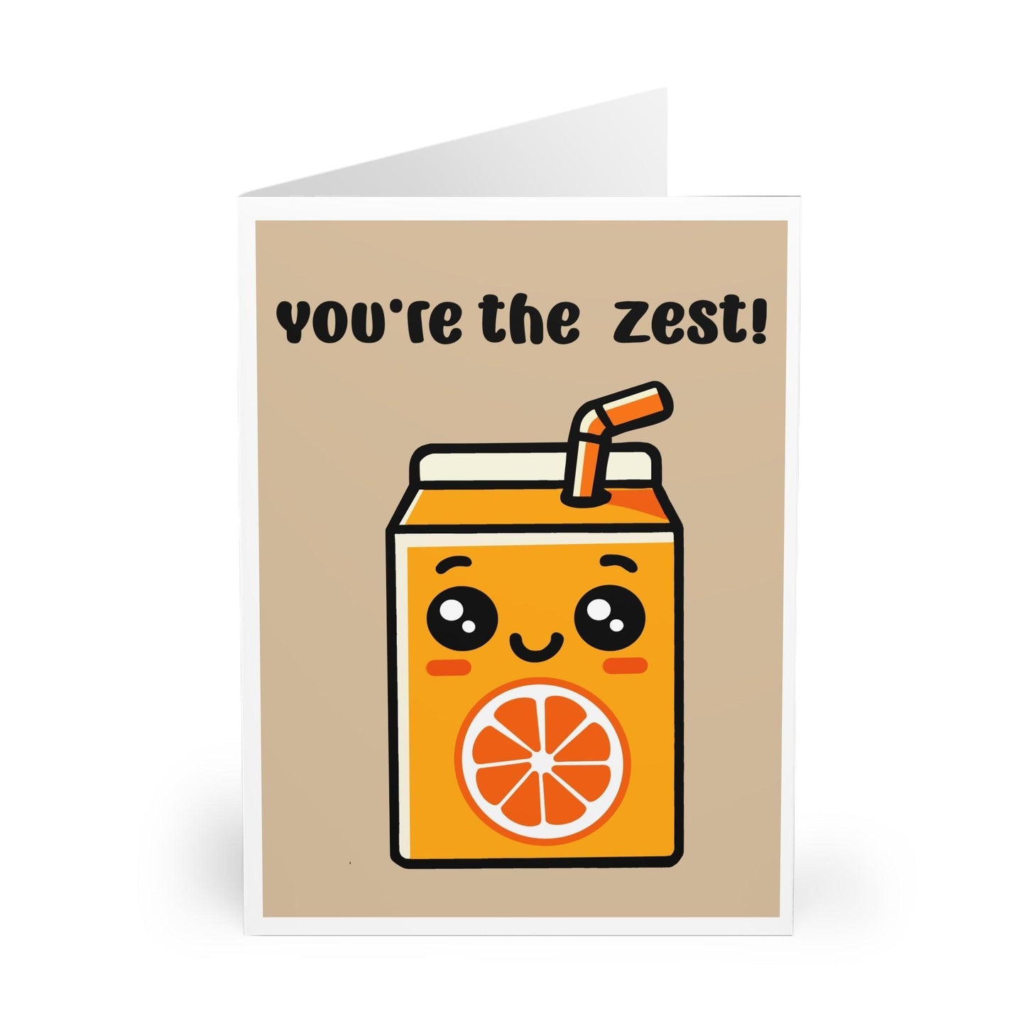 You’re the Zest – Cute Orange Juice Greeting Card - mezetto KEOLIX KEOLIX