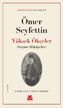 Yüksek Ökçeler - Seçme Hikayeler