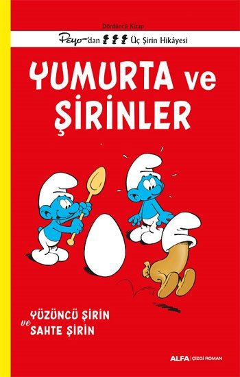 Yumurta ve Şirinler - Dördüncü Kitap Peyo'dan Üç Şirin Hikayesi