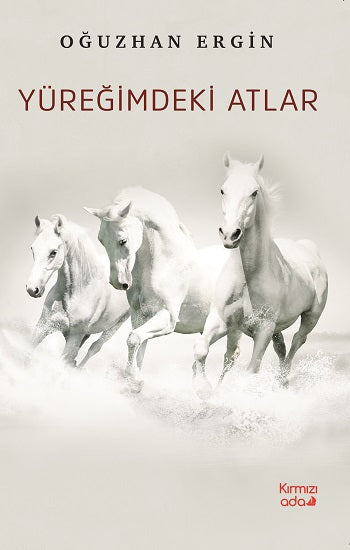 Yüreğimdeki Atlar