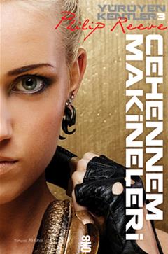 Yürüyen Kentler 3 - Cehennem Makineleri - mezetto