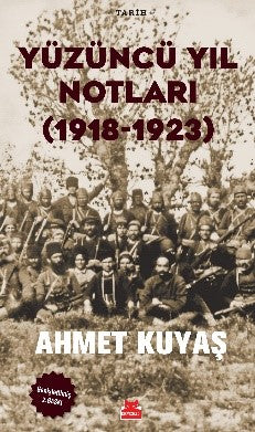 Yüzüncü Yıl Notları (1918-1923)