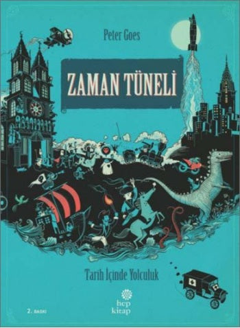 Zaman Tüneli: Tarih İçinde Yolculuk (Ciltli)